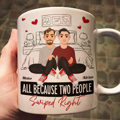 All Because Two People Swiped Right - Personalized Mug