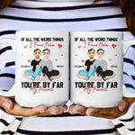 You Are The Best Thing I Ever Found On The Internet - Personalized Mug