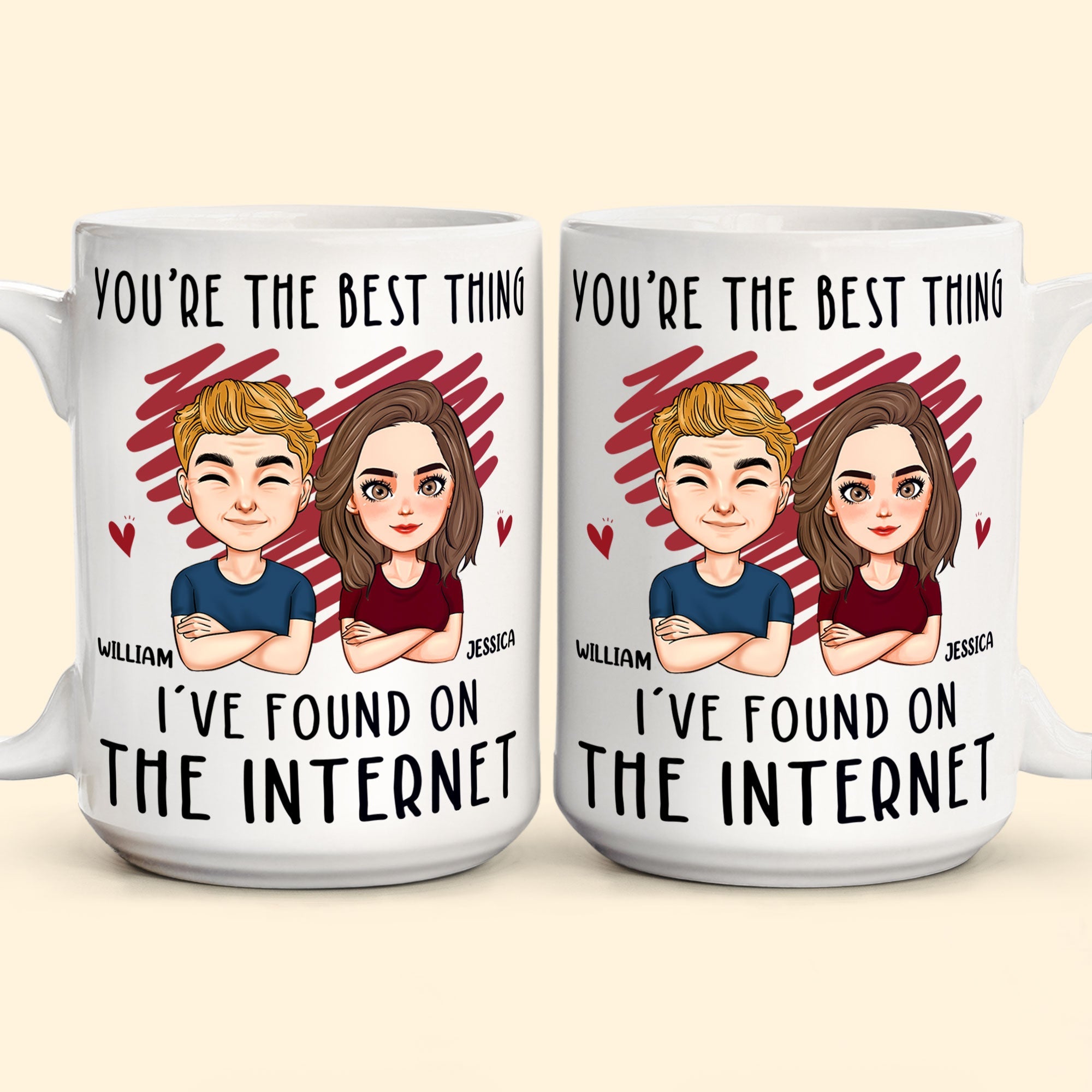You Are The Best Thing I've Found On The Internet - Personalized Mug - Anniversary Gifts For Her, Him
