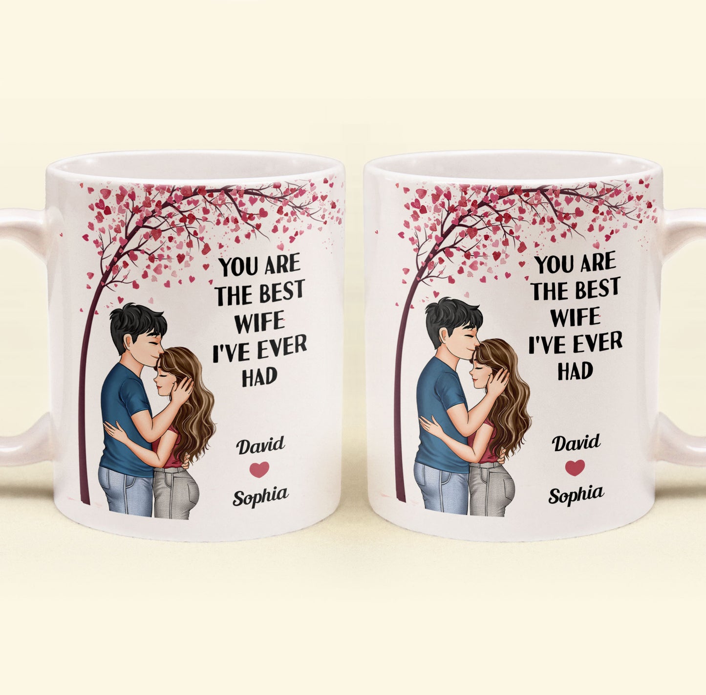 You Are The Best Wife I've Ever Had - Personalized Mug