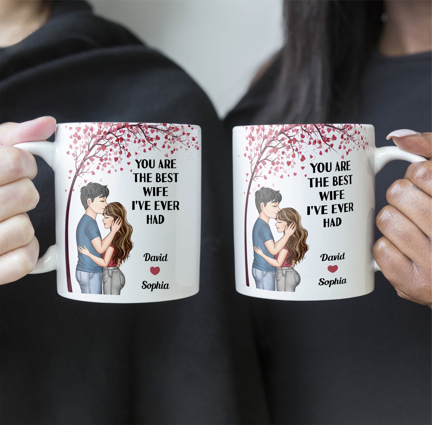 You Are The Best Wife I've Ever Had - Personalized Mug