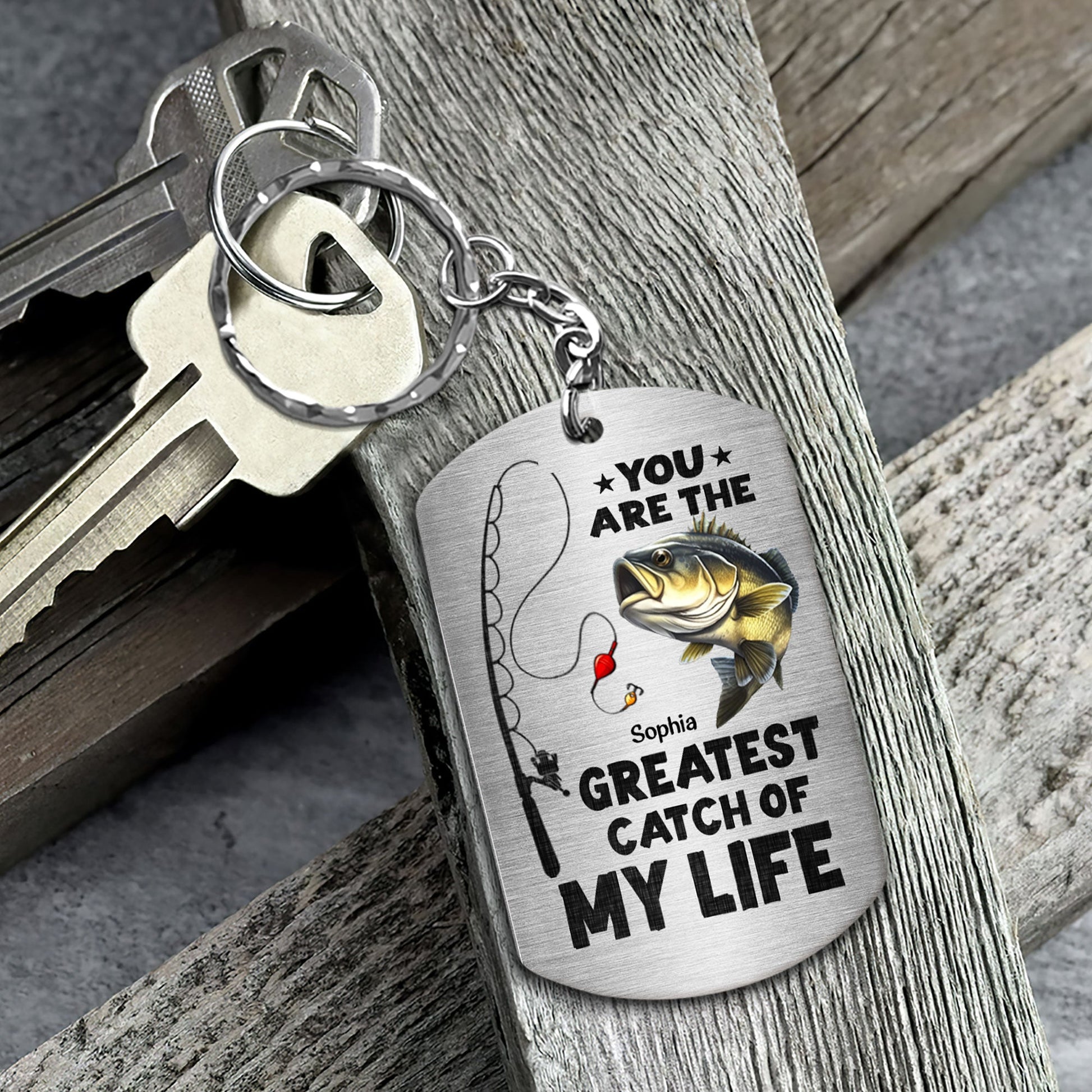 You Are The Greatest Catch Of My Life - Personalized Keychain