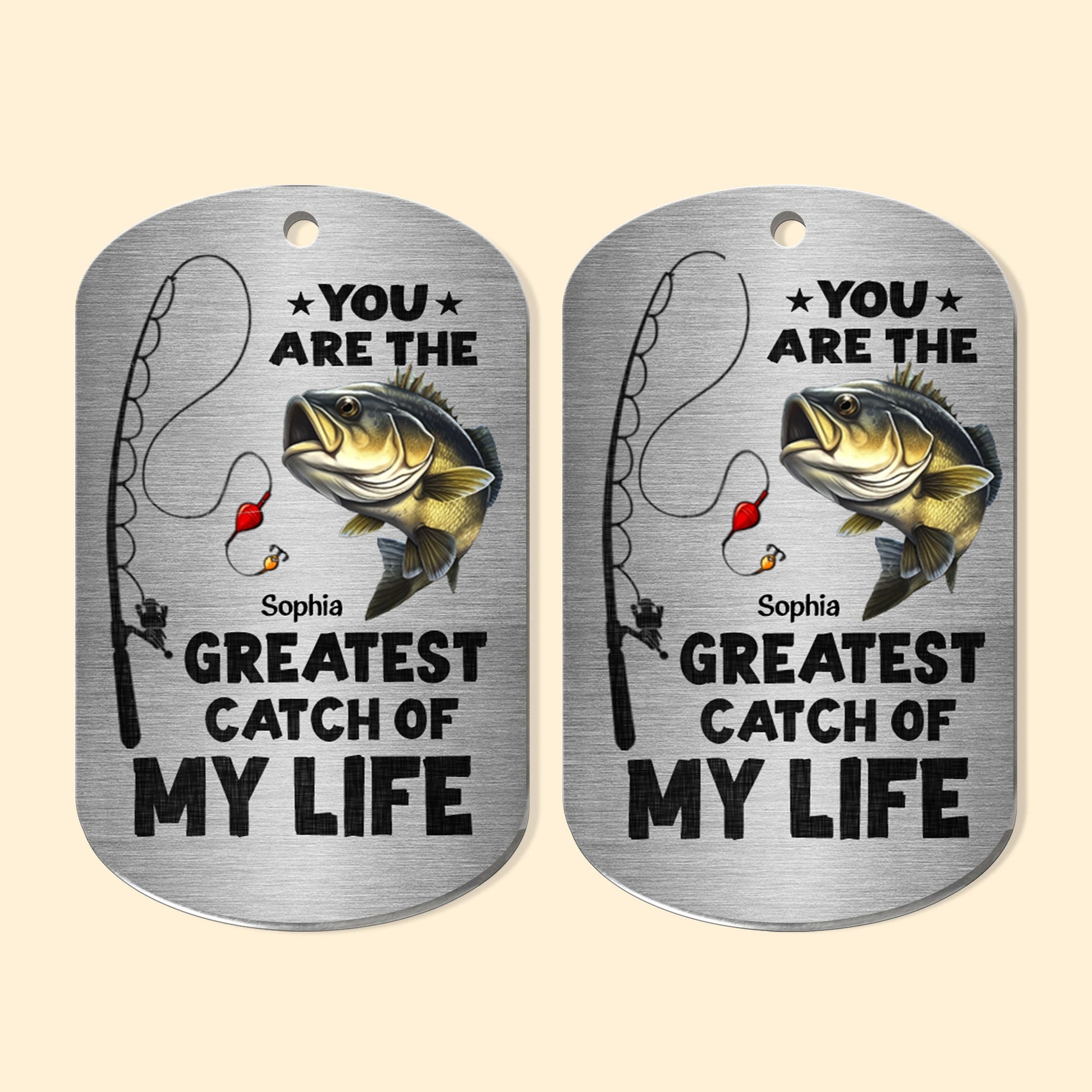 You Are The Greatest Catch Of My Life - Personalized Keychain