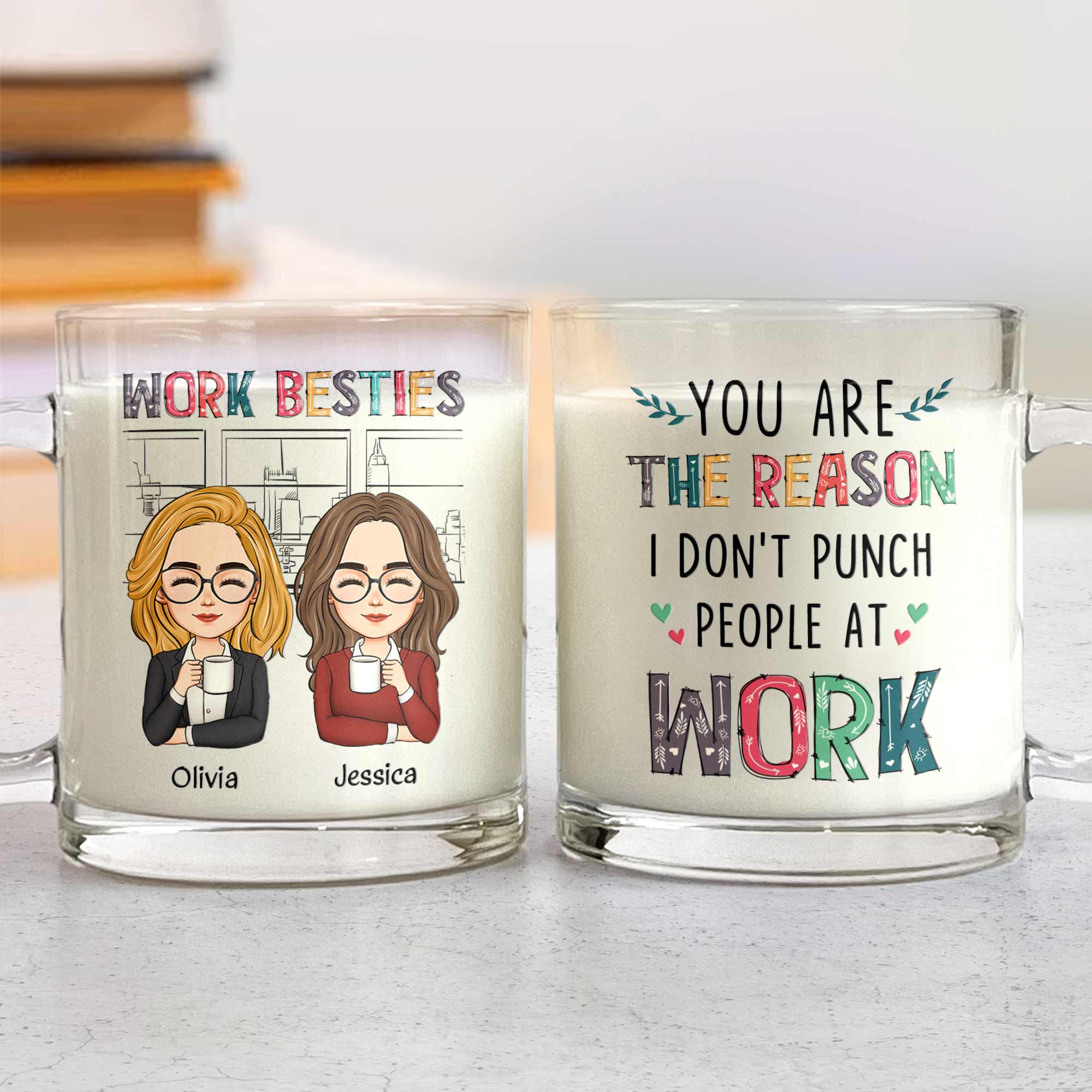 You Are The Reason I Don't Punch People At Work - Personalized Glass M ...