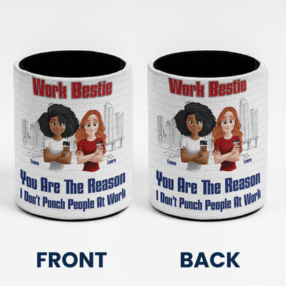 You Are The Reason I Don't Punch People At Work - Personalized Pen Holder
