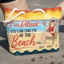 You Can Find Me At The Beach - Personalized Beach Bag