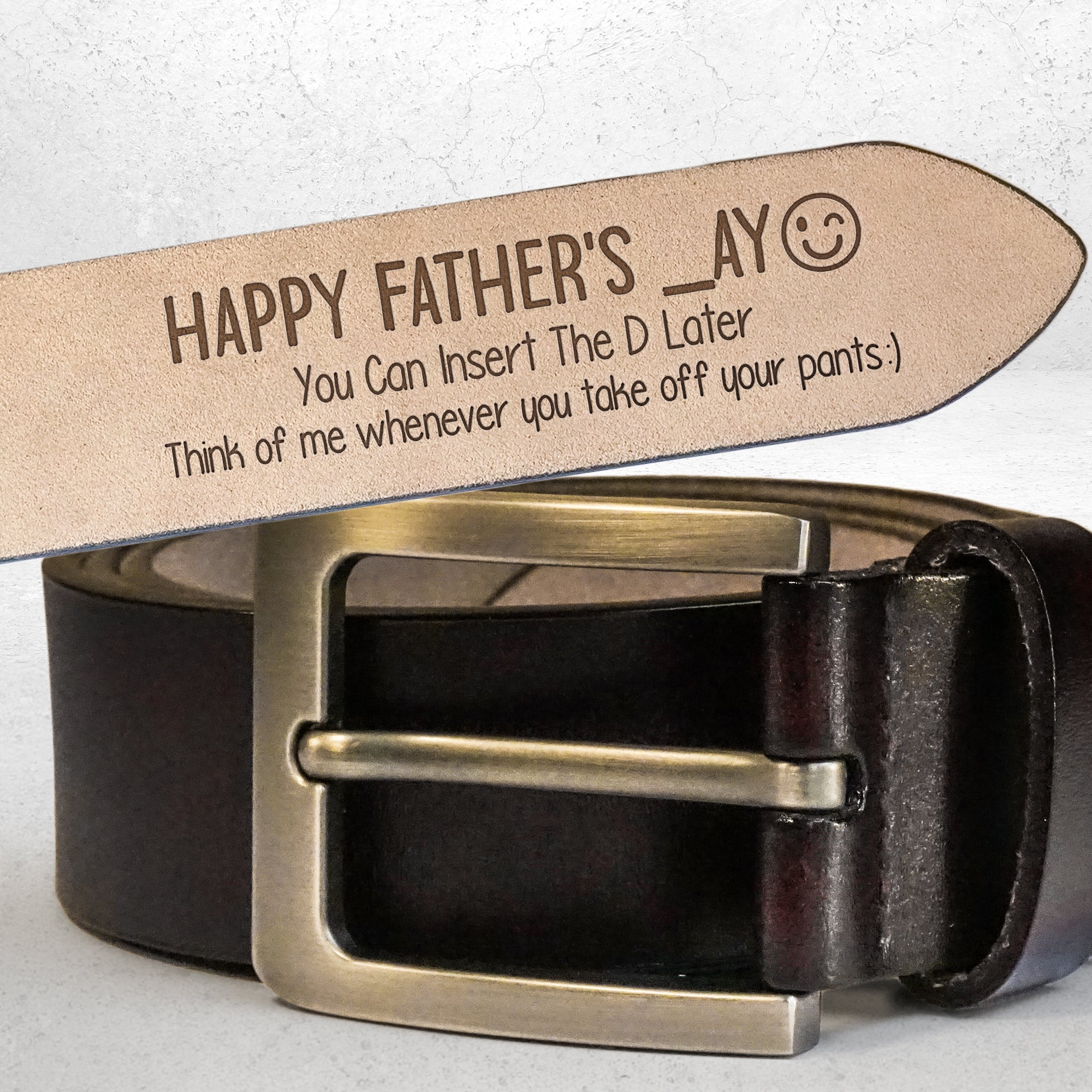 Father's Day Gifts, You Can Insert The D Later - Personalized Engraved Leather Belt