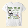 You Can&#39;t Make Me I Am Retired  - Personalized Shirt