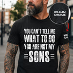 You Can't Tell Me What To Do You Are Not My Grandkids Ver 1 - Names On Sleeve - Personalized Shirt