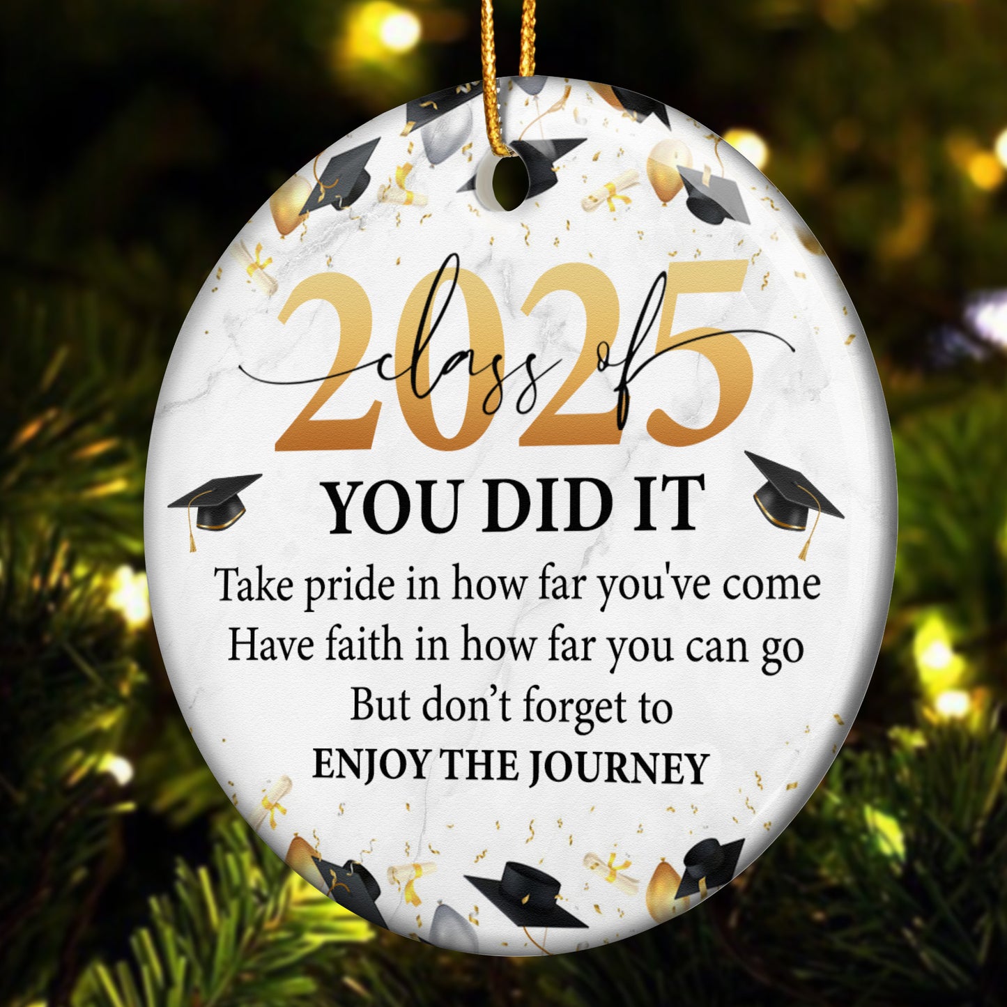 You Did It Take Pride In How Far You've Come - Ceramic Ornament
