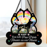 You Left Paw Prints Forever On Our Hearts - Personalized Window Hanging Suncatcher Ornament
