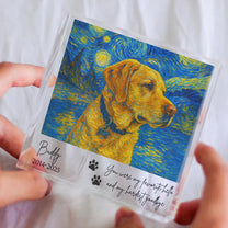 Favorite Hello & Hardest Goodbye Loss Of Pet Van Gogh Art - Personalized Acrylic Photo Plaque