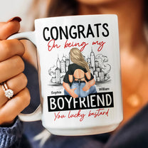 Congrats On Being My Boyfriend - Personalized Mug - Anniversary Gifts For Men, Husband, Him, Boyfriend