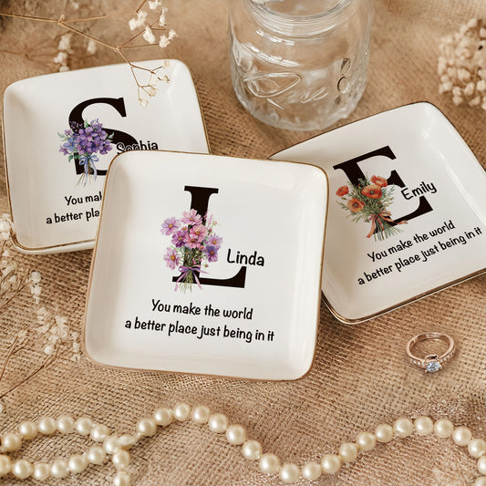You Make The World A Better Place - Personalized Jewelry Dish