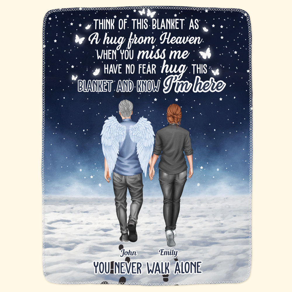 You Never Walk Alone Hug This Blanket And Know I'm Here - Personalized Blanket