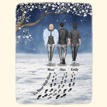 You Never Walk Alone I’m Always With You - Personalized Blanket