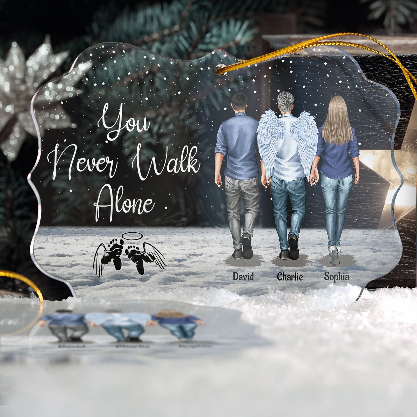 You Never Walk Alone Loss Of Loved Ones - Personalized Acrylic Ornament