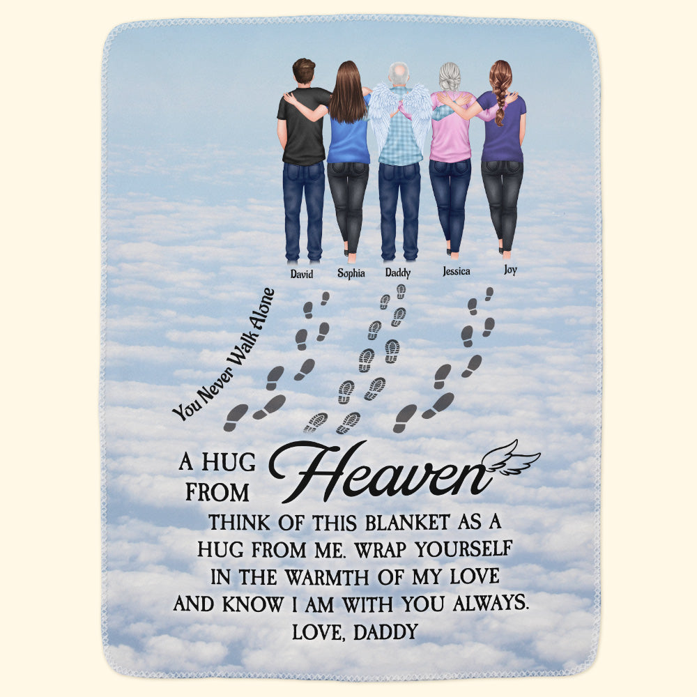 You Never Walk Alone Sending Hugs From Heaven - Personalized Blanket