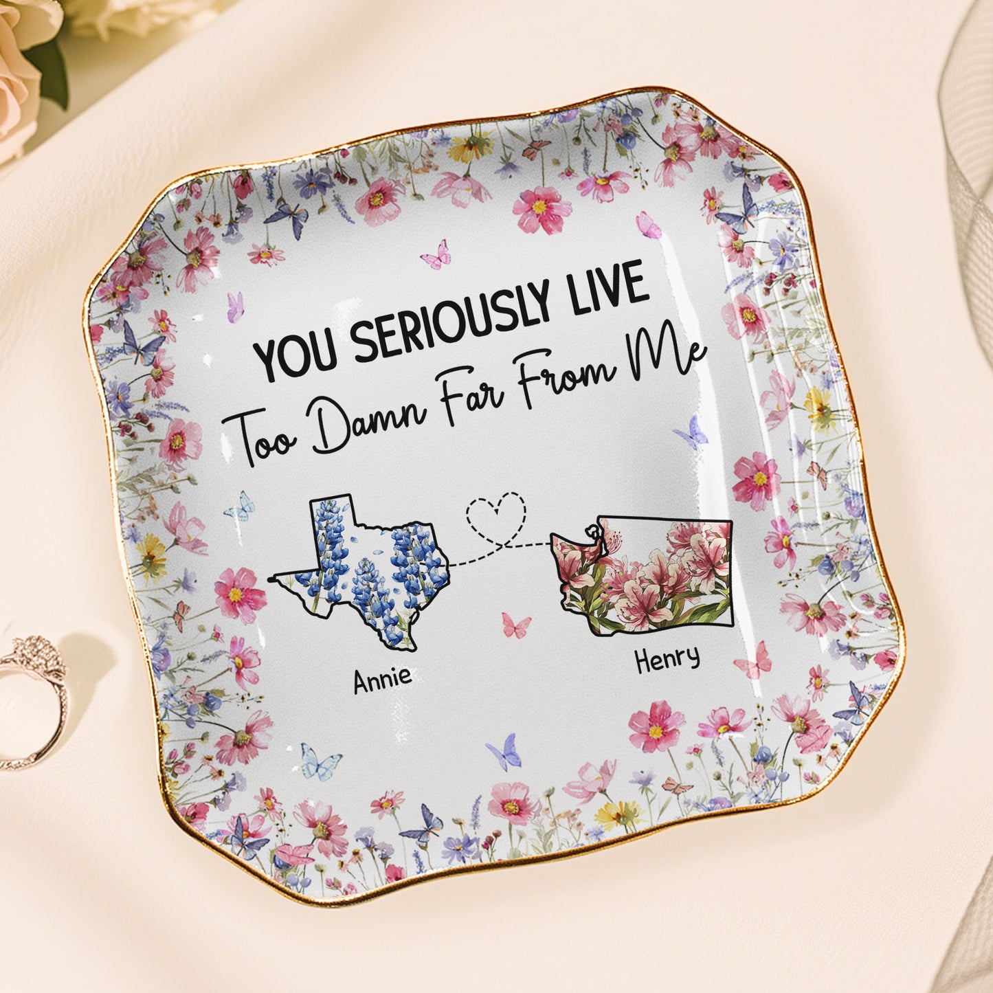 You Seriously Live Too Damn Far From Me Long Distance Custom States - Personalized Jewelry Dish