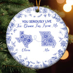 You Seriously Live Too Damn Far From Me Toile De Jouy Custom States - Personalized Ceramic Ornament