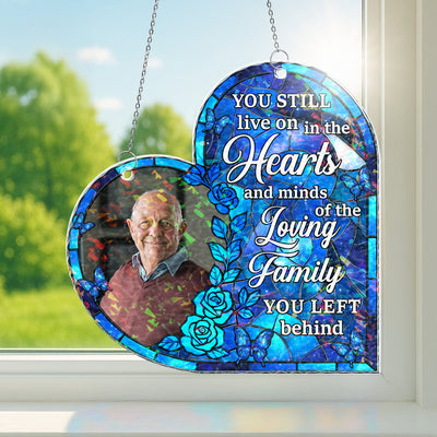 You Still Live On In The Hearts - Personalized Photo Window Corner Suncatcher
