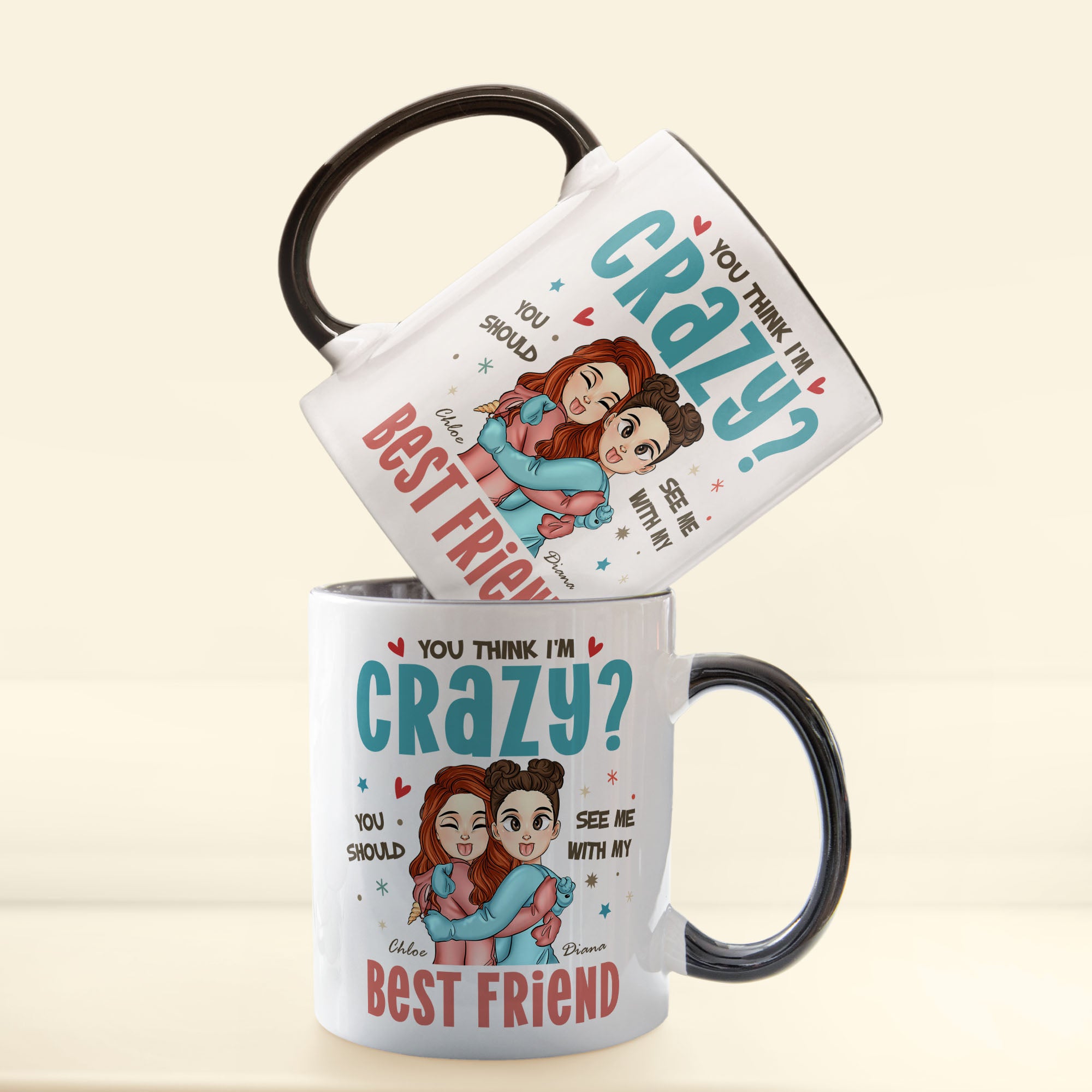 You Think I'm Crazy? - Personalized Accent Mug