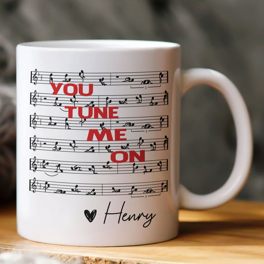 You Tune Me On, Funny Music - Personalized Mug
