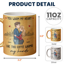 You Warm My Heart Like This Coffee Warms My Hands - Personalized Glitter Coffee Mug