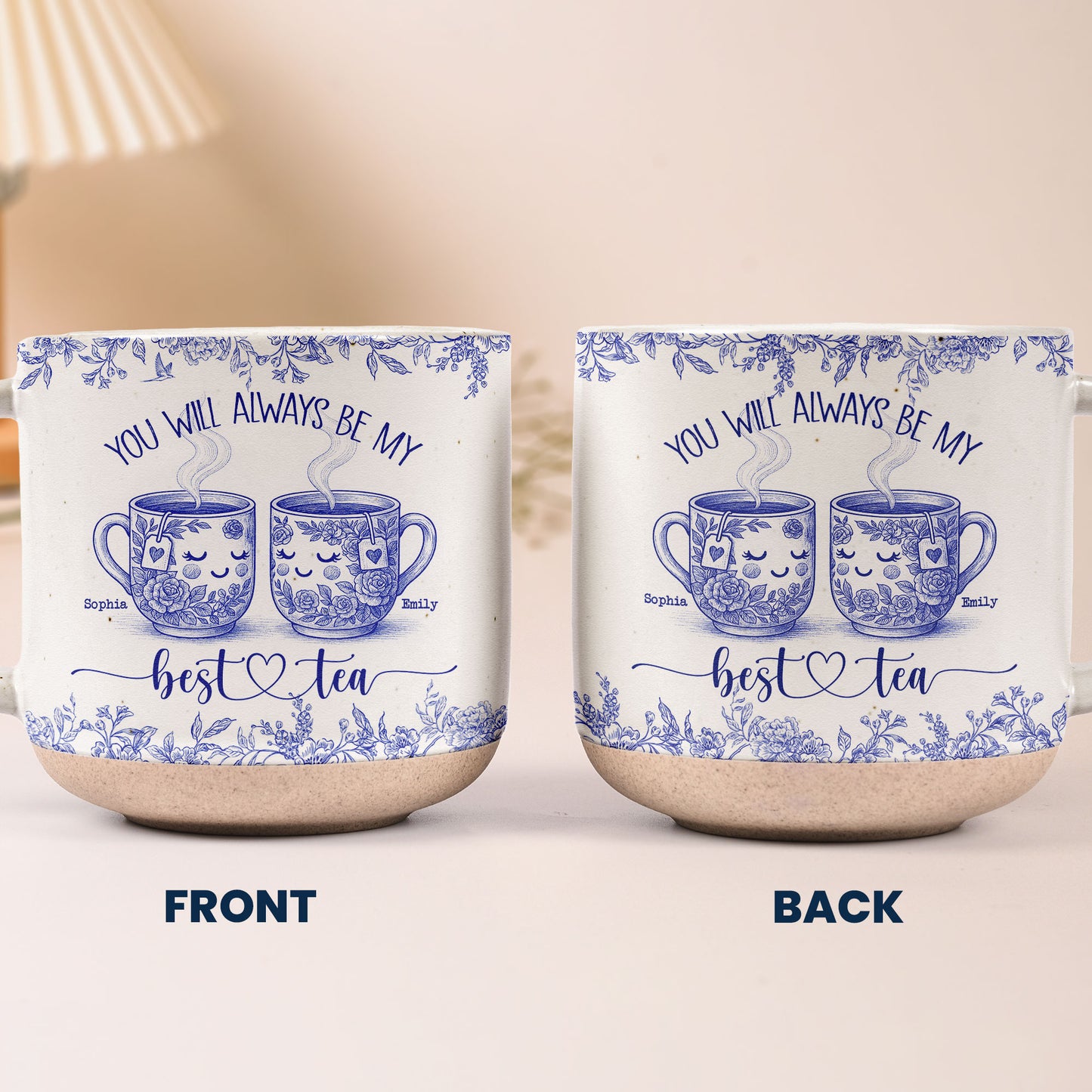 You Will Always Be My Best Tea - Personalized Pottery Mug