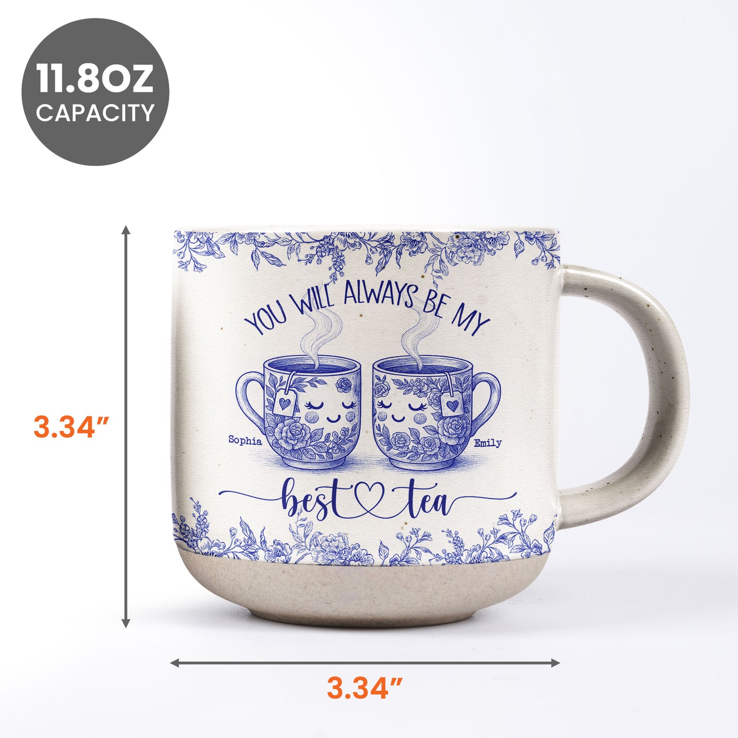 You Will Always Be My Best Tea - Personalized Pottery Mug