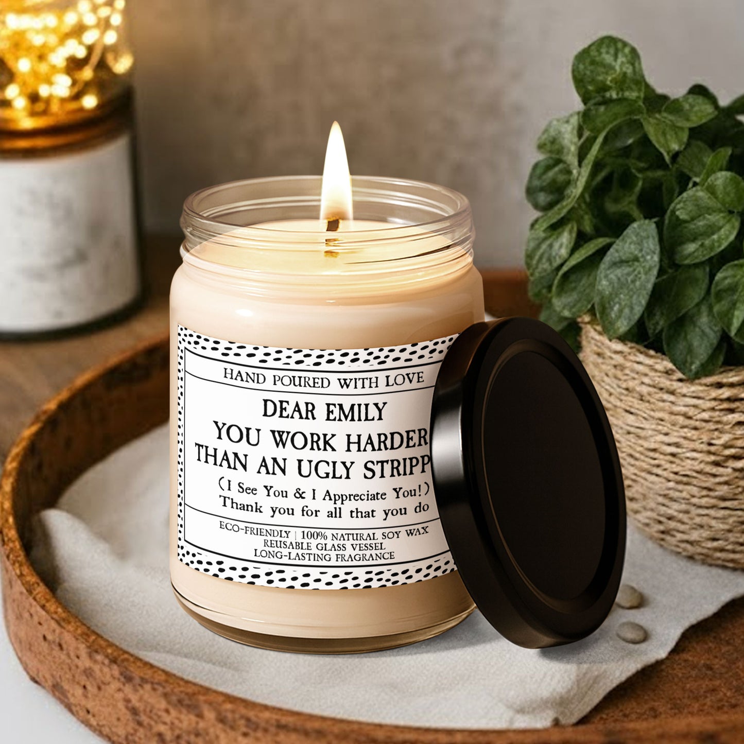 You Work Harder Than An Ugly Stripper - Funny Thank You Gifts For Coworkers, Employees - Personalized Scented Soy Candle