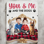 You & Me And The Dogs New Funny Version - Personalized Blanket