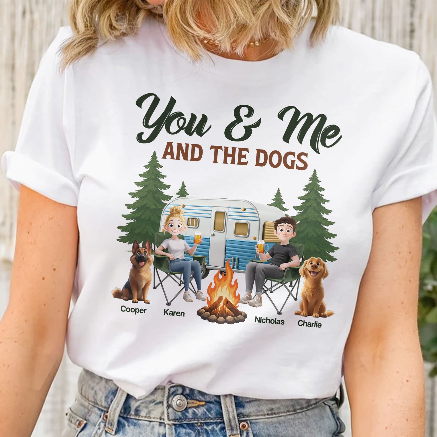 You & Me And The Dogs New Version Dog Lovers Camping Lovers - Personalized Shirt