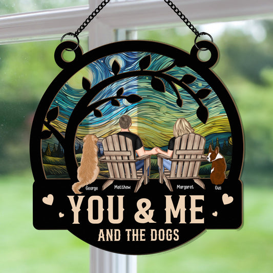 You & Me And The Dogs - Personalized Window Hanging Suncatcher Ornament