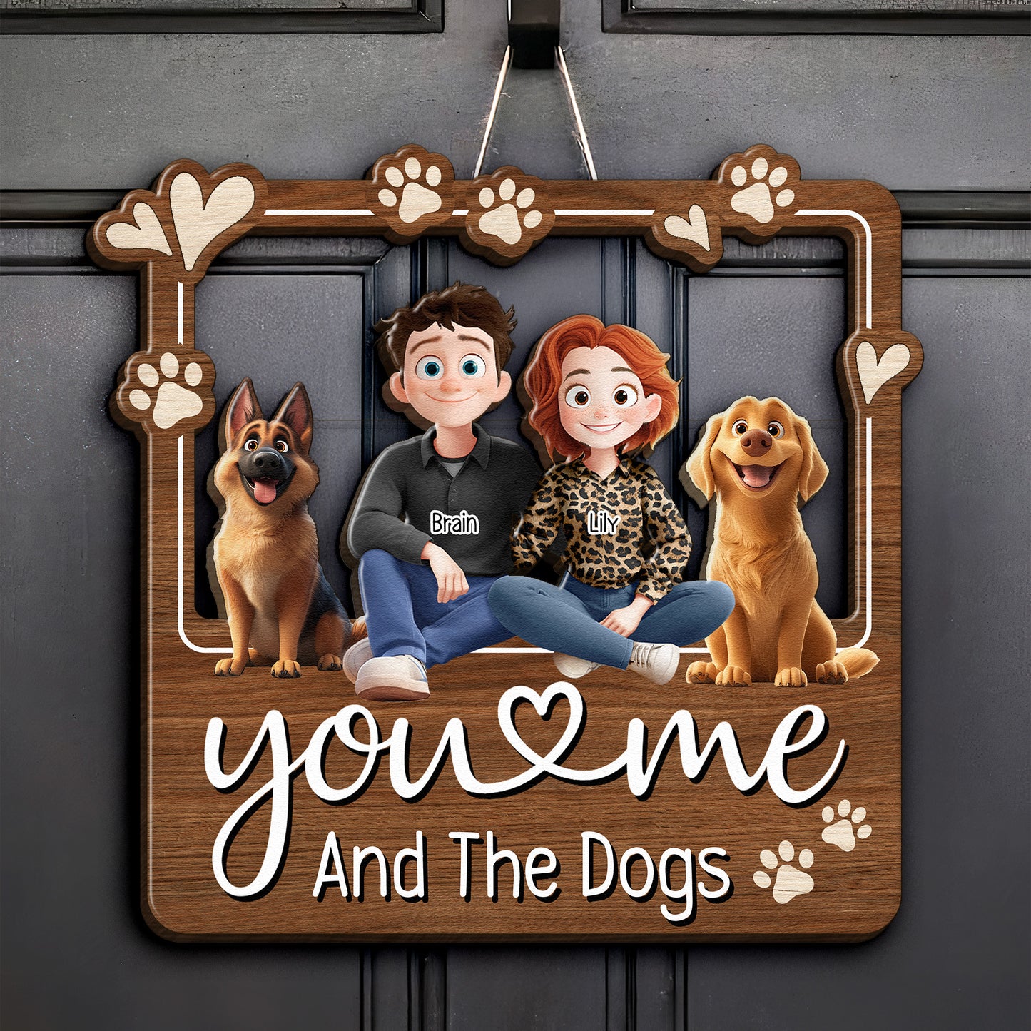 You & Me And The Dogs - Personalized Wood Sign