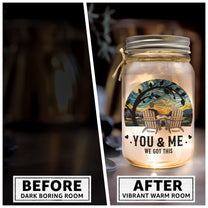 You & Me We Got This Anniversary Gift - Personalized Mason Jar Light