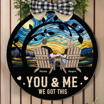 You & Me We Got This Anniversary Gift - Personalized Wood Sign