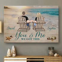 You & Me We Got This Anniversary Gift - Personalized Wrapped Canvas