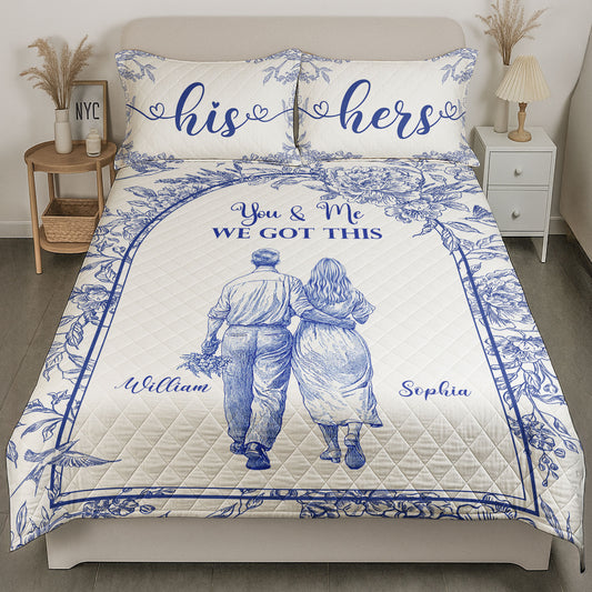 You & Me We Got This Anniversary Gifts For Couples Toile De Jouy - Custom Quilt Set