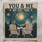 You & Me We Got This Couple Anniversary Gift - Custom Quilt Set