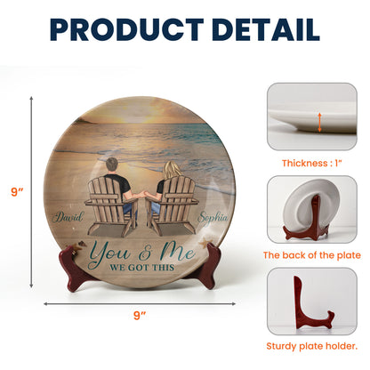 You & Me We Got This - Personalized Ceramic Plate