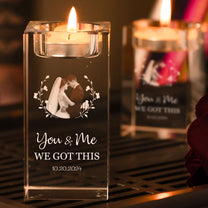 You & Me We Got This - Personalized Photo Crystal Candle Holder