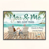 You &amp; Me We Got This - Personalized Poster
