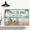 You &amp; Me We Got This - Personalized Poster