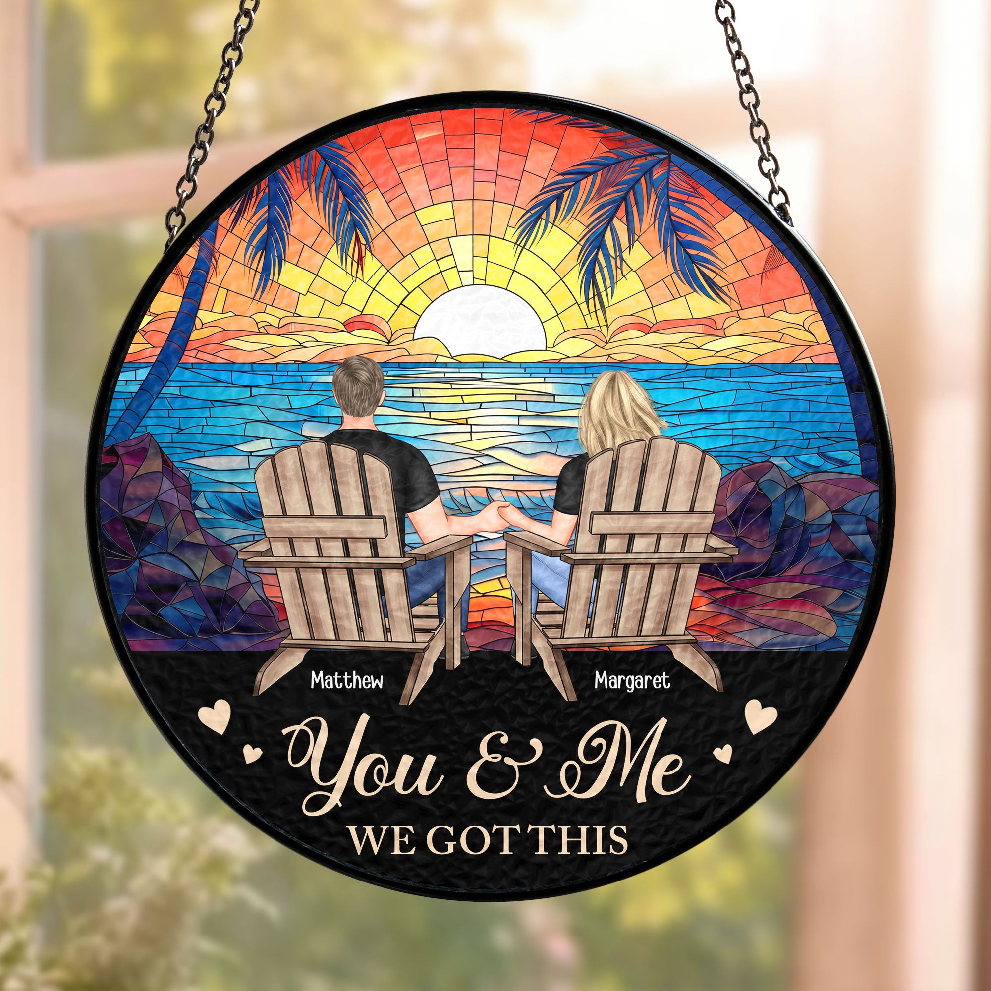 You & Me We Got This - Personalized Stained Glass Window Hanging Suncatcher