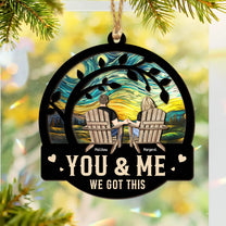 You & Me We Got This - Personalized Suncatcher With Card