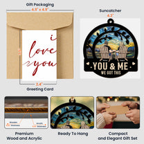 You & Me We Got This - Personalized Suncatcher With Card