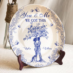 You & Me We Got This Toile De Jouy Style - Personalized Ceramic Plate