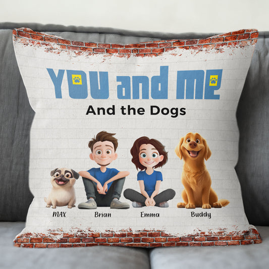 You, Me & The Dogs - Personalized Pillow (Insert Included)