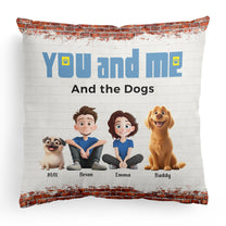 You, Me & The Dogs - Personalized Pillow (Insert Included)